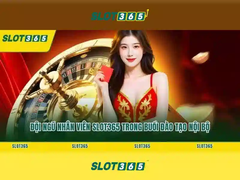 SLOT365 trải nghiệm